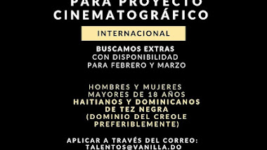 CASTING en RD: Se busca para PELÍCULA INTERNACIONAL - EXTRAS mayores de 18 años en SANTO DOMINGO