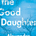 #REVIEW "The Good Daughter" by Alexandra Burt - #NEW #RELEASE today,
Feb 7th, 2017