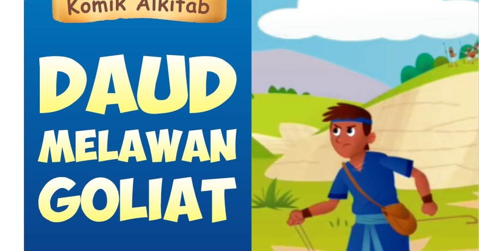 Komik Alkitab Anak: Daud Melawan Goliat