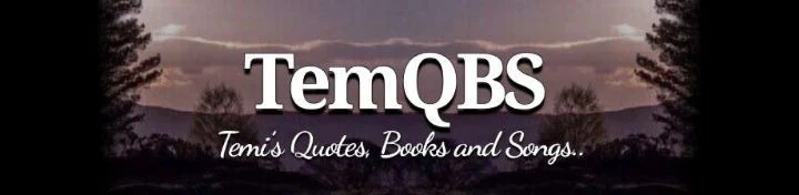 TemQBS | Temi's Quotes, Books and Songs