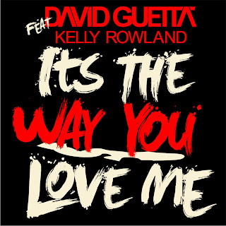 David Guetta - It's The Way You Love Me (feat. Kelly Rowland) Lyrics