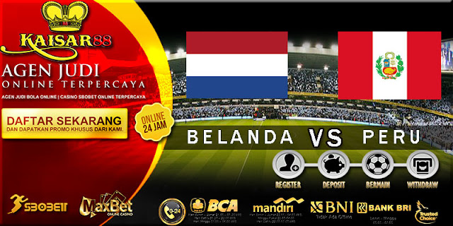 PREDIKSI TEBAK SKOR JITU BELANDA VS PERU 7 SEPTEMBER 2018