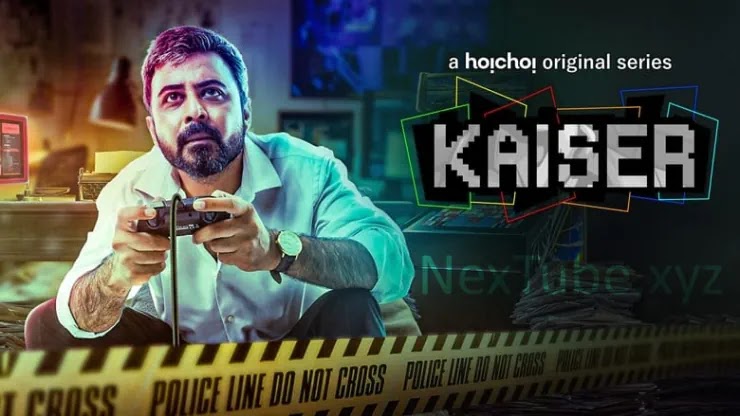 Kaiser (2022) S01 Complete Bengali Full Web Series Download