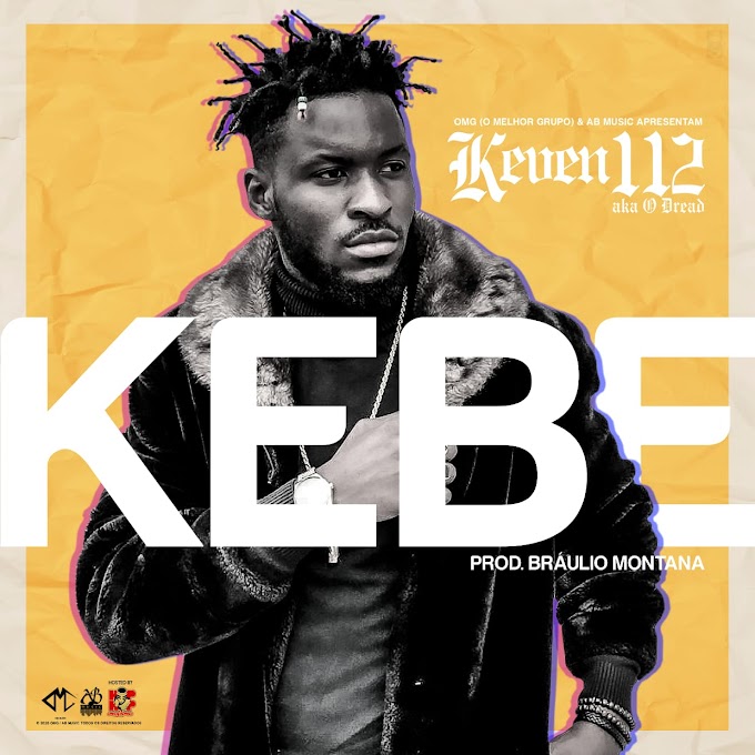 Keven 112 - Kebe (Prod. Bráulio Montana) (Download) O Rap Aqui Vive