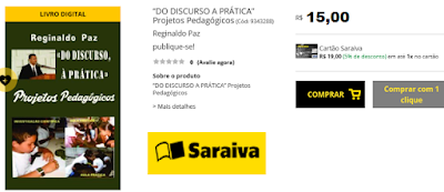 http://www.saraiva.com.br/do-discurso-a-pratica-projetos-pedagogicos-9343288.html?sku=9343288&force_redirect=1