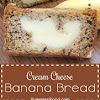 Cream Cheese Banana Bread