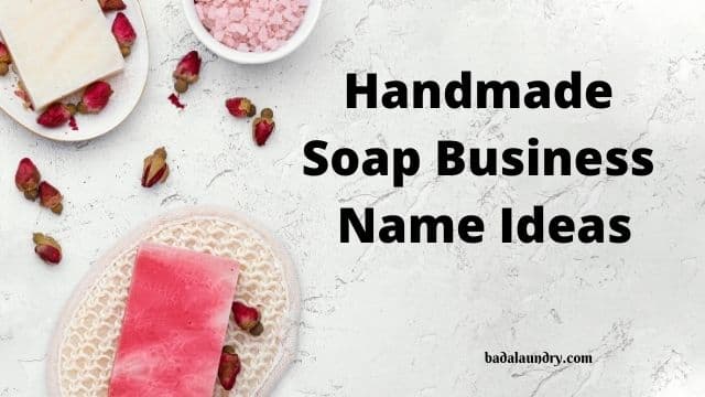 Creative Soap Business Names  (301 Soapery names)