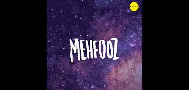 Mehfooz Lyrics - Naezy , Mehfooz Lyrics