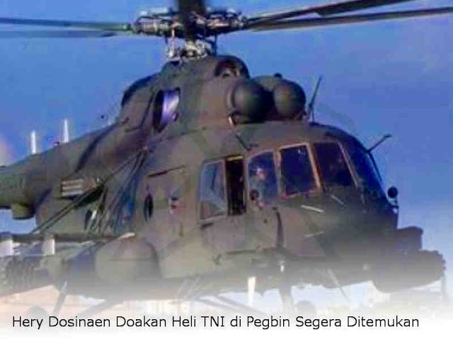 Hery Dosinaen Doakan Heli TNI di Pegbin Segera Ditemukan