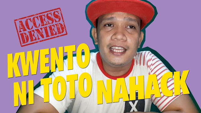 Kwento Ni Toto - Hacked