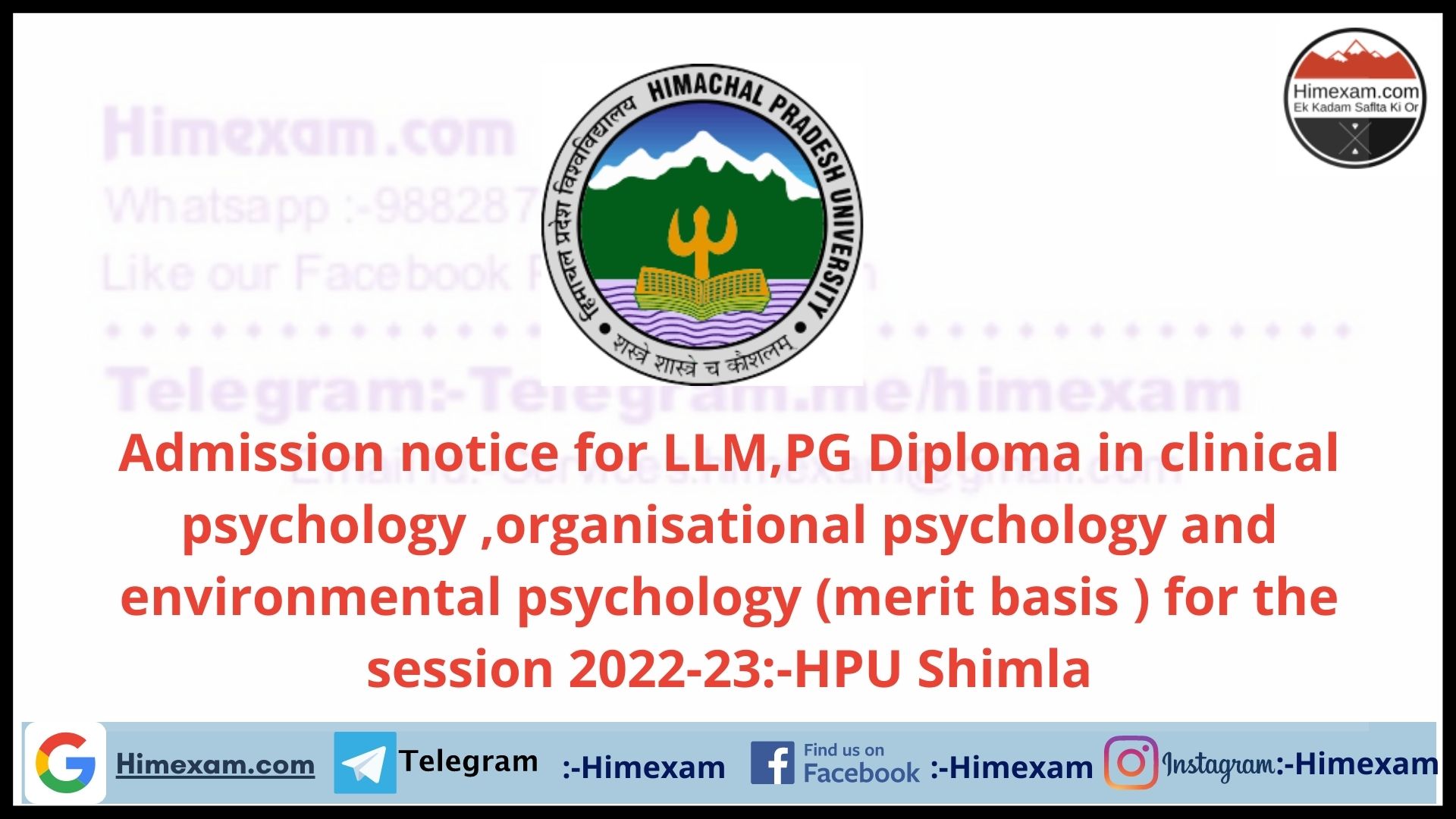 Admission notice for LLM,PG Diploma in clinical psychology ,organisational psychology and environmental psychology (merit basis ) for the session 2022-23:-HPU Shimla