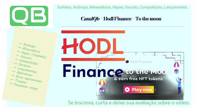 CanalQb - Hodl Finance - To the moon - Finalizado