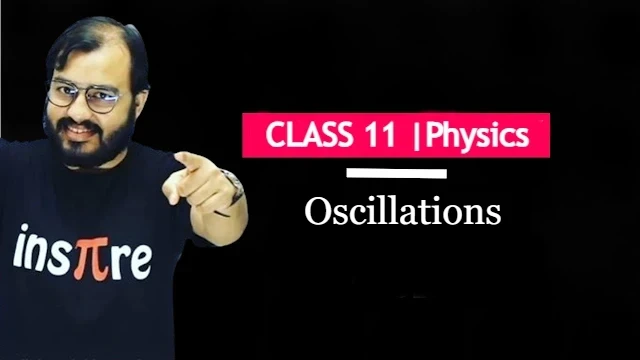 Class 11 Physics Chapter 14 Oscillations Handwritten Physics Wallah Pdf Notes