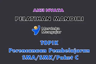 Aksi Nyata Membuat / Memodifikasi Modul Ajar - [Guru dan Kepala Sekolah] Pelatihan Mandiri Merdeka Mengajar