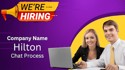 Job Opportunity: Hilton Chat Process