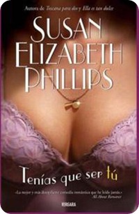 Tenías que ser tú, de Susan Elizabeth Phillips