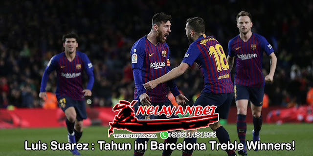 Luis Suarez: Tahun ini Barcelona Treble Winners!