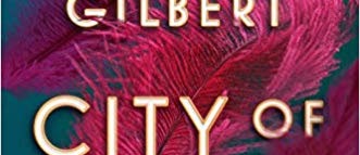 City of Girls: A Novel by Elizabeth Gilbert