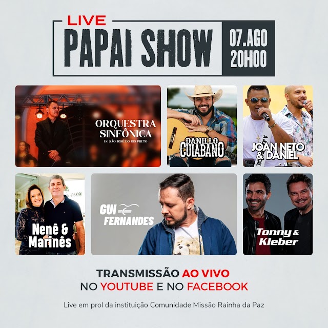 LIVE EM COMEMORAÇÃO AO DIA DOS PAIS “PAPAI SHOW” TERÁ MUSICA CLASSICA E MUSICA SERTANEJA.