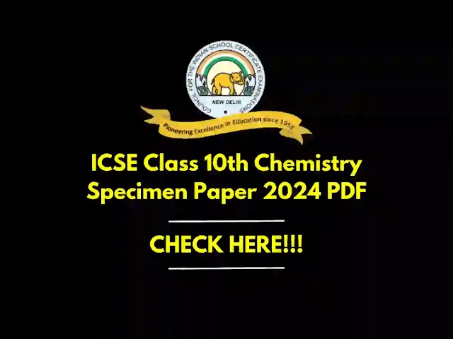 ICSE 10th Chemistry SOLVED Specimen Paper 2024 PDF