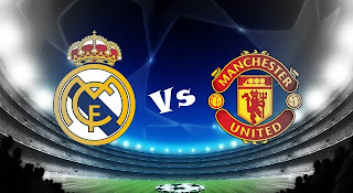 siaran langsung MU vs Real Madrid