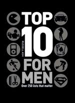  Top 10 for Men: Over 250 Lists That Matter