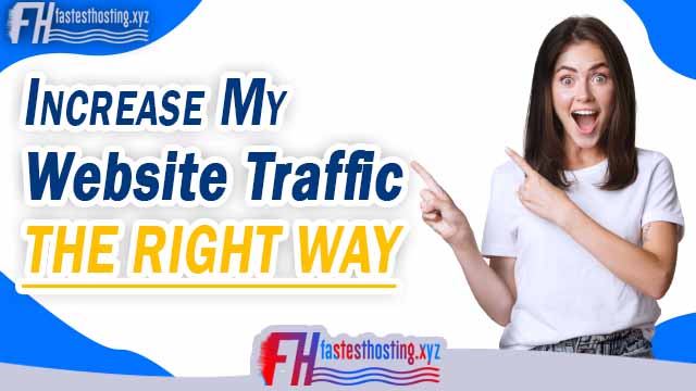 increase my website traffic