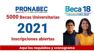 Concurso 2021 de #Beca18 Son 5,000 becas para estudiar en universidad o insituto superior