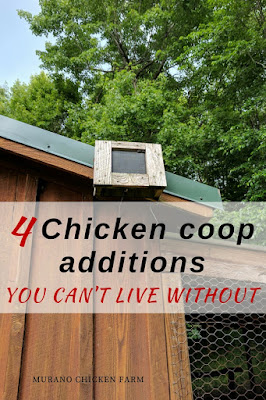 Chicken coop additions...the top 4.