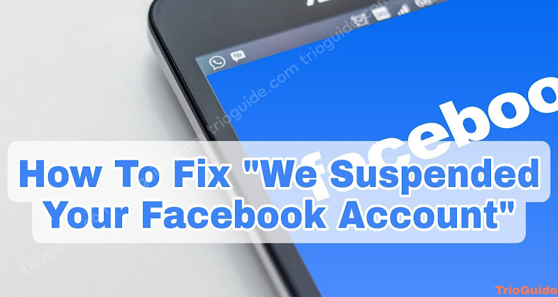 We Suspended Your Account Facebook 2024 – How To Fix