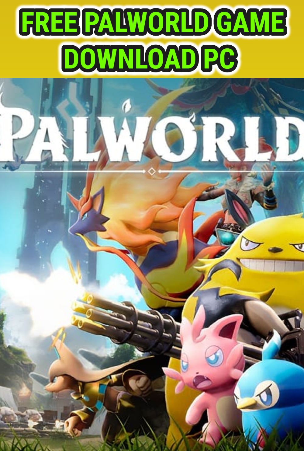 Download Palworld For Free On PC