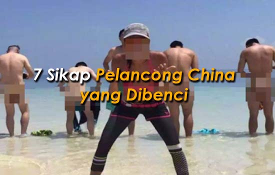 7 Sikap Pelancong China yang Dibenci