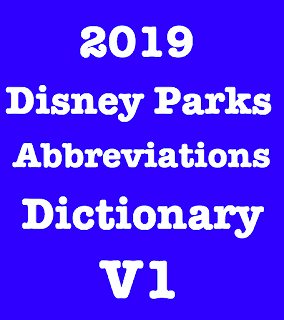 2019 Disney Parks Abbreviations Dictionary Version 1