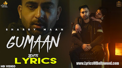 Gumaan Song Lyrics | Sharry Maan | Dilwale | Nick Dhammu | GoldMedia