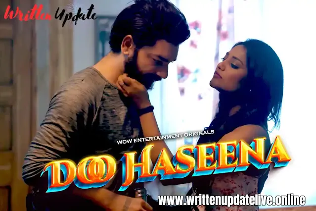Do Haseena Wow Web Series Download Filmyzilla Cast Story And More