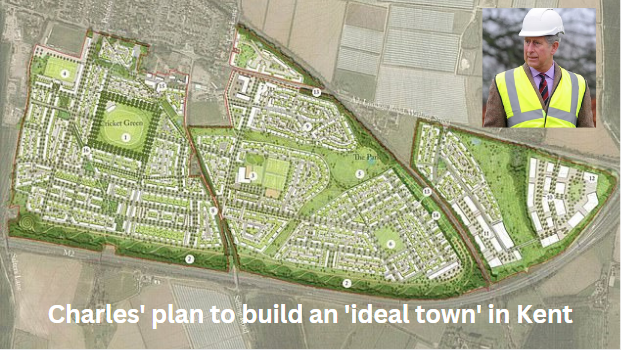 Outrage over King Charles's proposal to develop a "ideal town" in Kent.