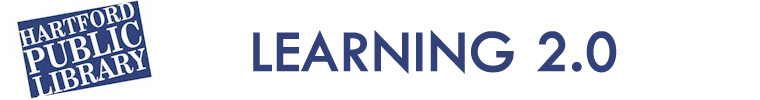 Hartford Public Library LEARNING 2.0