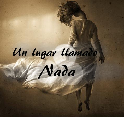 Un lugar llamado NADA