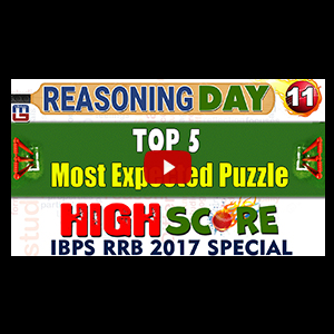 High Score | Top 5 Most Expected Puzzle | Day 11 | Reasoning | IBPS RRB 2017