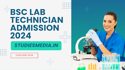 BSc Lab Technician Admission 2024