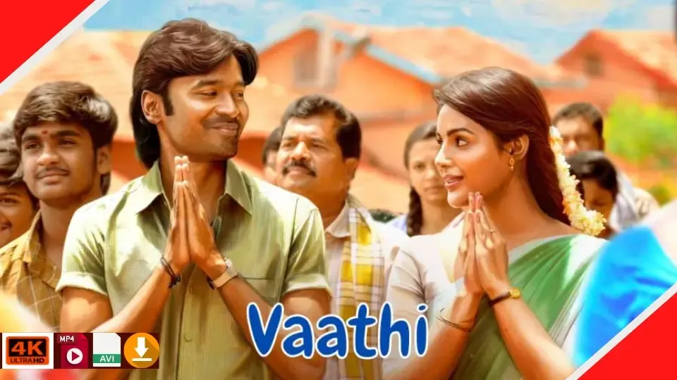 Vaathi Movie Download Kuttymovies