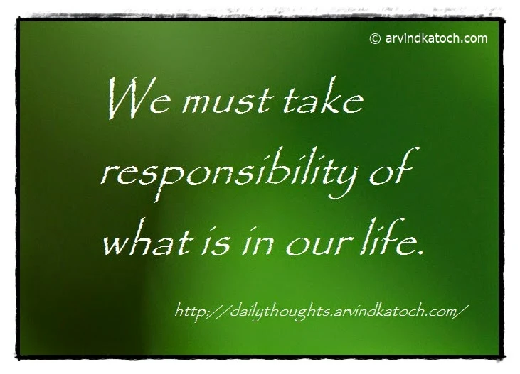 responsibility, Life, Daily Quote, Thought,