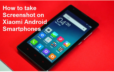 Cara Mengambil Screenshot pada ponsel Xiaomi Mi & Redmi, ini cara mudahnya
