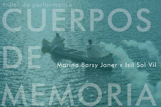 Cuerpos de Memoria taller de performance Marina Barsy Janer x Isil Sol Vil