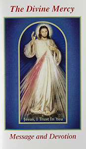 The Divine Mercy Message and Devotion