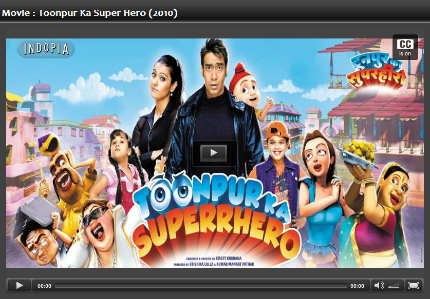 http://www.indopia.com/showtime/watch/movie/2010010039_00/toonpur-ka-super-hero/