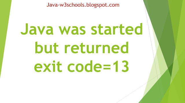 [Fixed] Java was started but returned exit code=13 - Can't start Eclipse