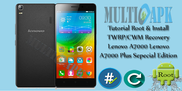 Root dan Install Twrp/CWM Lenovo A7000/Plus