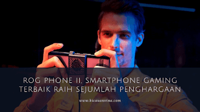 Tutup Tahun, ROG Phone II, Smartphone Gaming Terbaik Raih Sejumlah Penghargaan