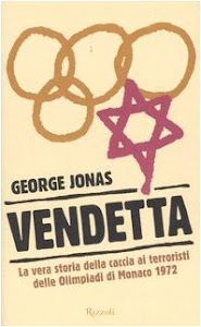 Vendetta. La vera storia della caccia ai terroristi delle Olimpiadi di Monaco 1972